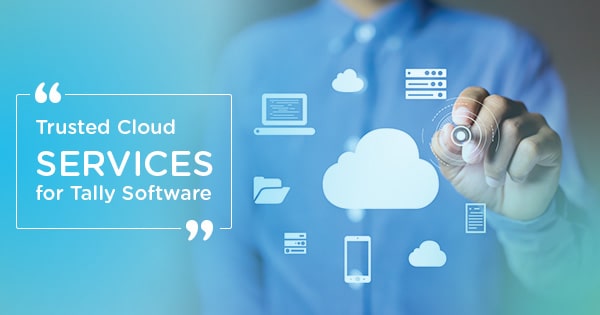 Why You Trust Tally Cloud Services for Tally Software Hosting